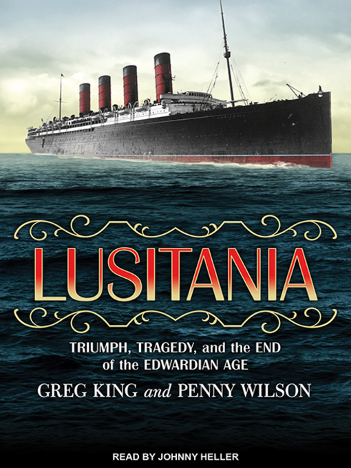 Title details for Lusitania by Greg King - Available